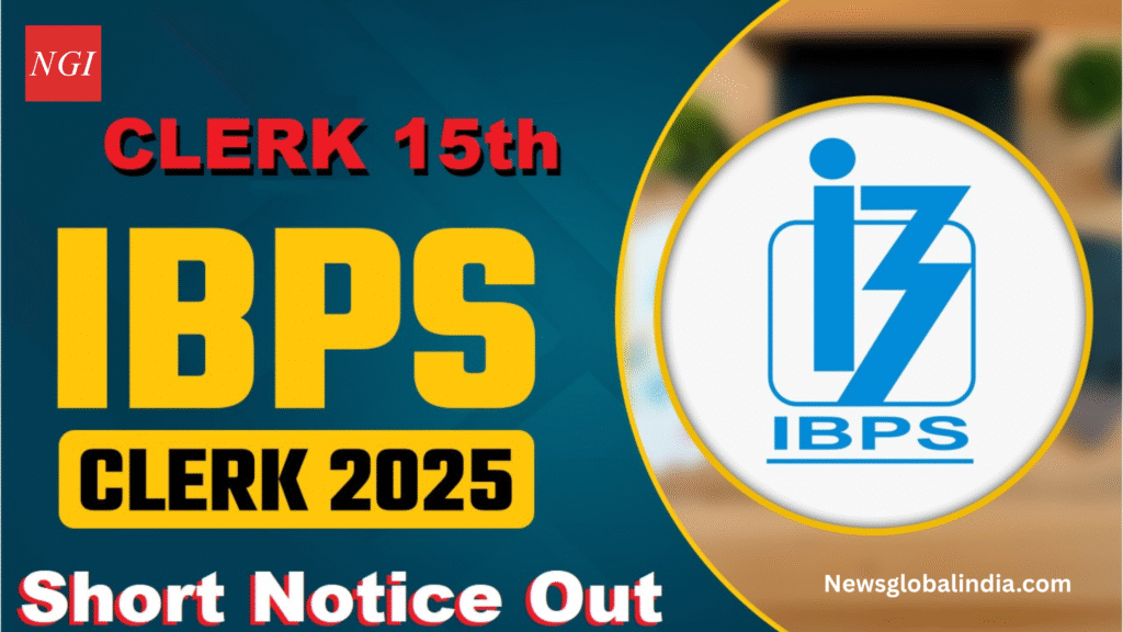 IBPS Clerk 15th Recruitment 2025 IBPS Clerk 15th Job Vacancy
