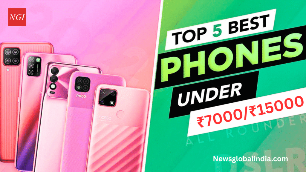 Best Mobile Under ₹7000 / ₹15000 August 2025